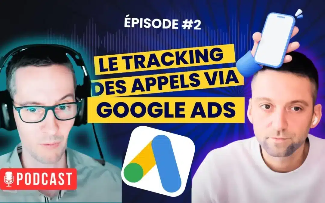 Call Tracking Google Ads // Tracking des appels via Google Ads
